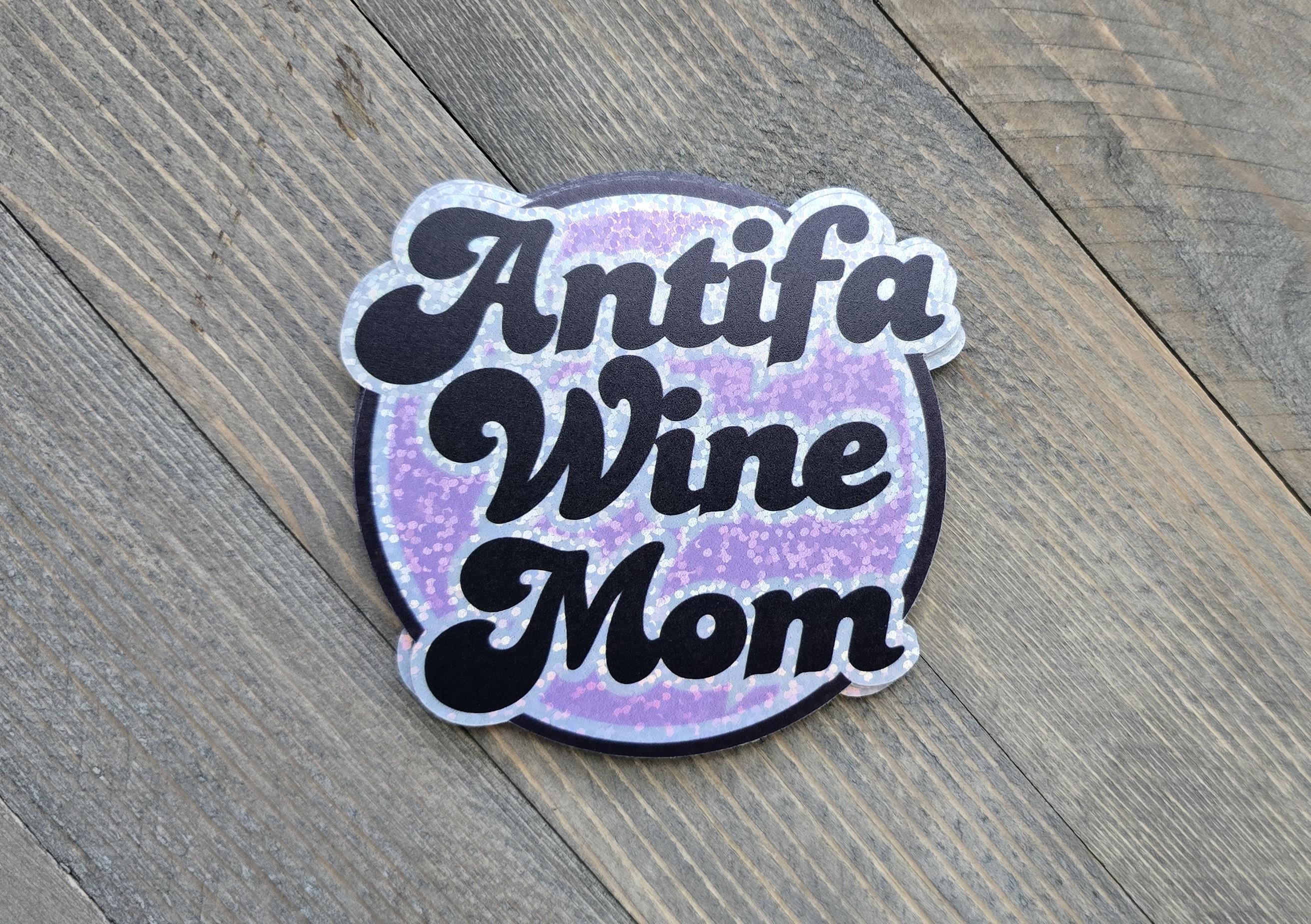Antifa Wine Mom, Retro Style, 3" x 3" Die Cut, Glitter Sticker, Political, Antifascist, Activist, Vinyl Sticker
