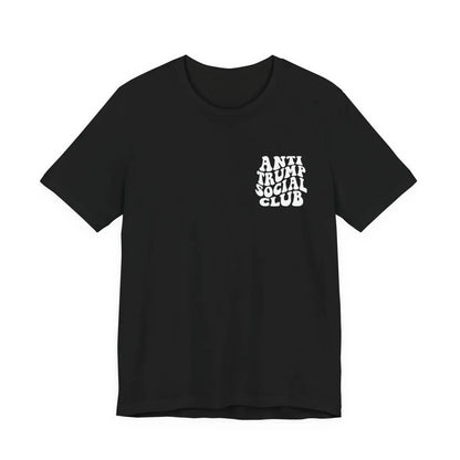 Anti Trump Social Club Unisex T-Shirt - Resistance Nation