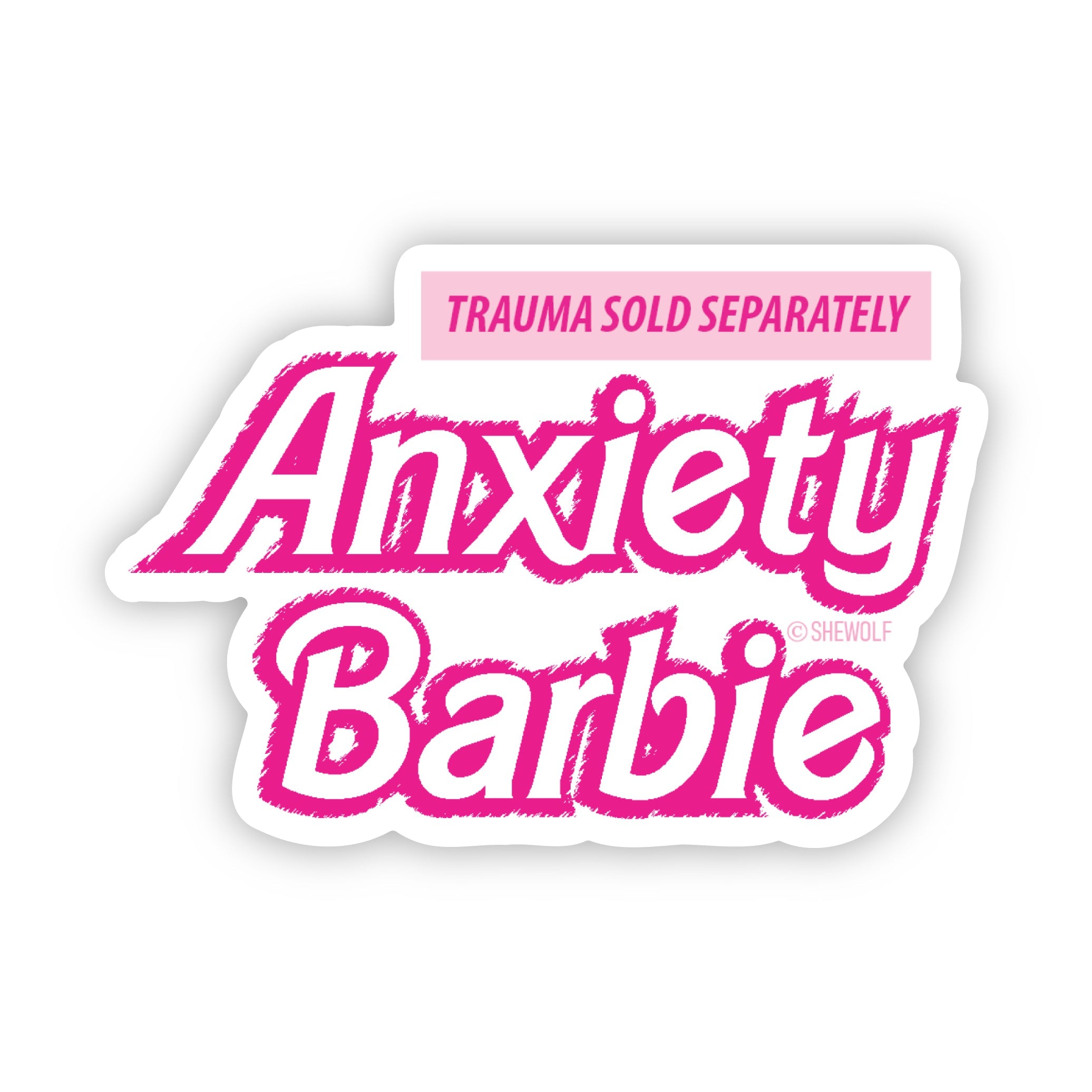 Anxiety Barbie Sticker
