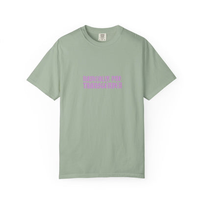 Radically Pro Transgender T-Shirt — Trans Ally Pride Tee