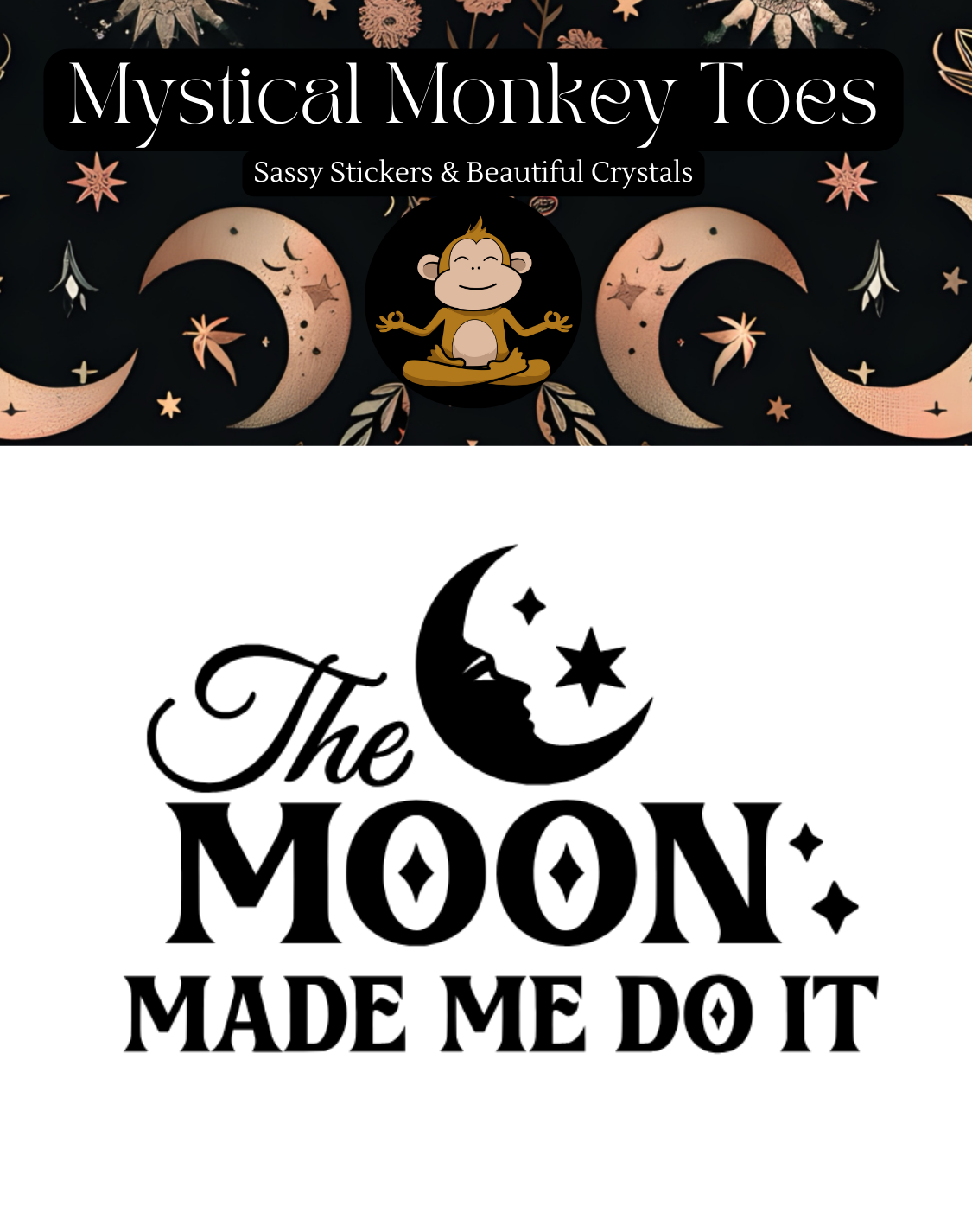 Funny The Moon Made Me Do It Sticker
