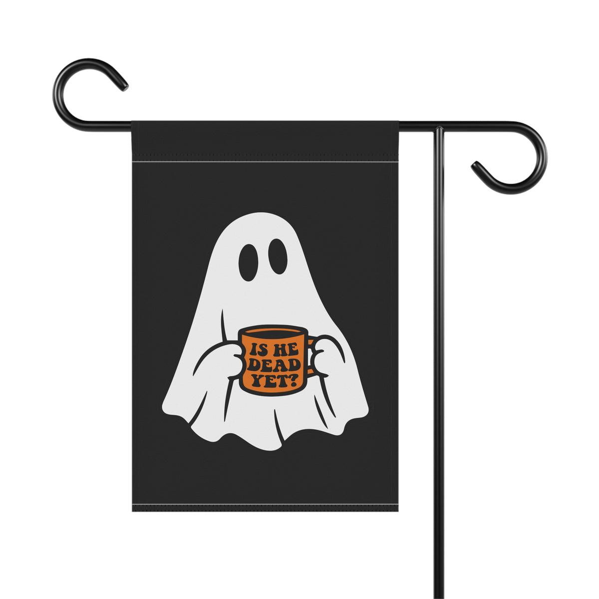 Is He Dead Yet? Ghost Garden Flag - Resistance Nation