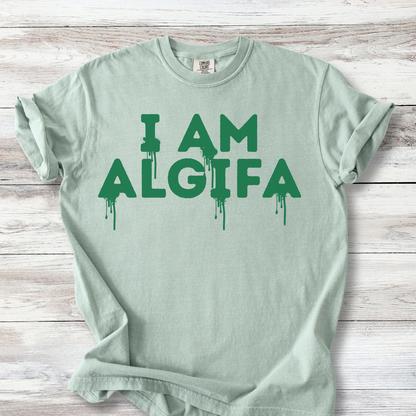 I Am Algifa protest t-shirt, DC reflecting pool algae shirt, anti-Trump political tee, Comfort Colors activist shirt with the words I AM ALGIFA written in a bold font with algae drips coming from some of the letters.  