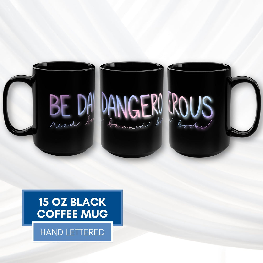 be-dangerous-read-banned-books-coffee-mug-literary-gift-book-lover-tea-cup-hand-lettering