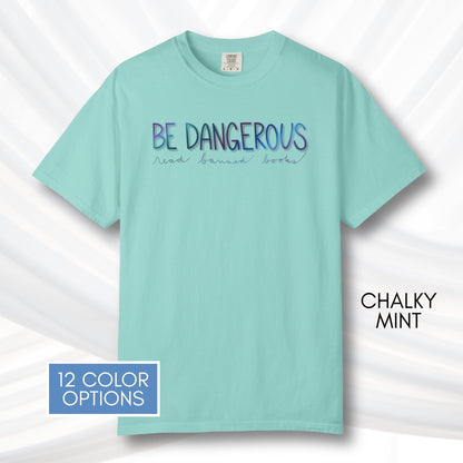 be-dangerous-read-banned-books-unisex-tshirt-colorful-literary-graphic-tee-bookish-apparel-comfort-colors-chalky-mint