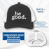 be-good-embroidered-mesh-trucker-hat-activist-apparel-embroidery-baseball-cap-lid-black-white