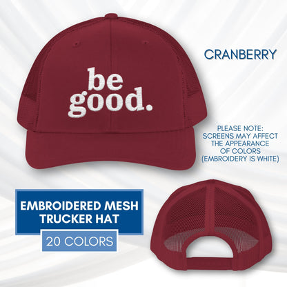 be-good-embroidered-mesh-trucker-hat-activist-apparel-embroidery-baseball-cap-lid-cranberry