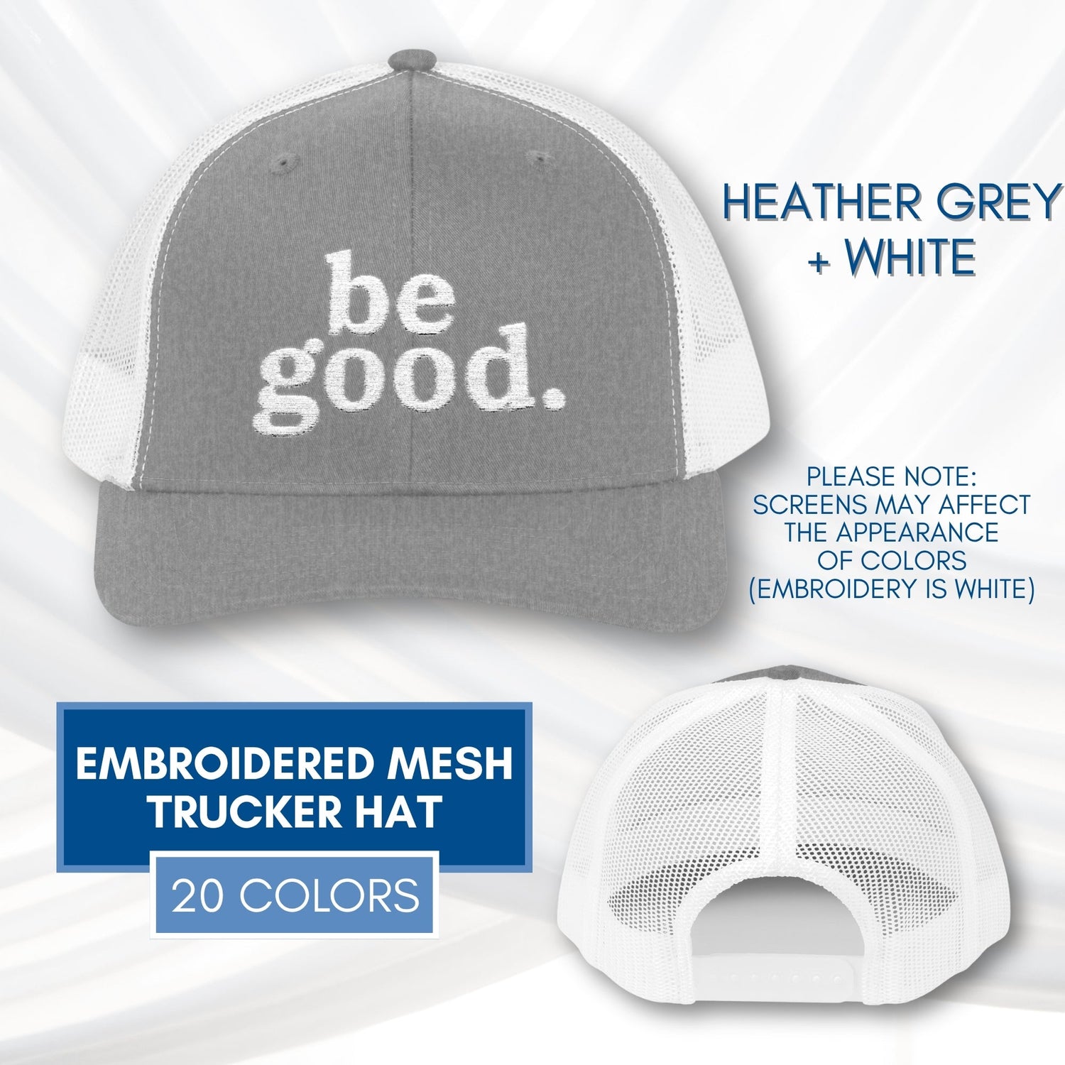 be-good-embroidered-mesh-trucker-hat-activist-apparel-embroidery-baseball-cap-lid-heather-grey-white