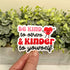 be kind sticker for water bottle