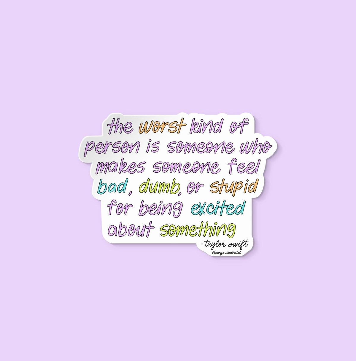 Being excited Taylor Swift quote sticker — hand lettered quote in purple, blue, green and orange, by MangoIllustrated