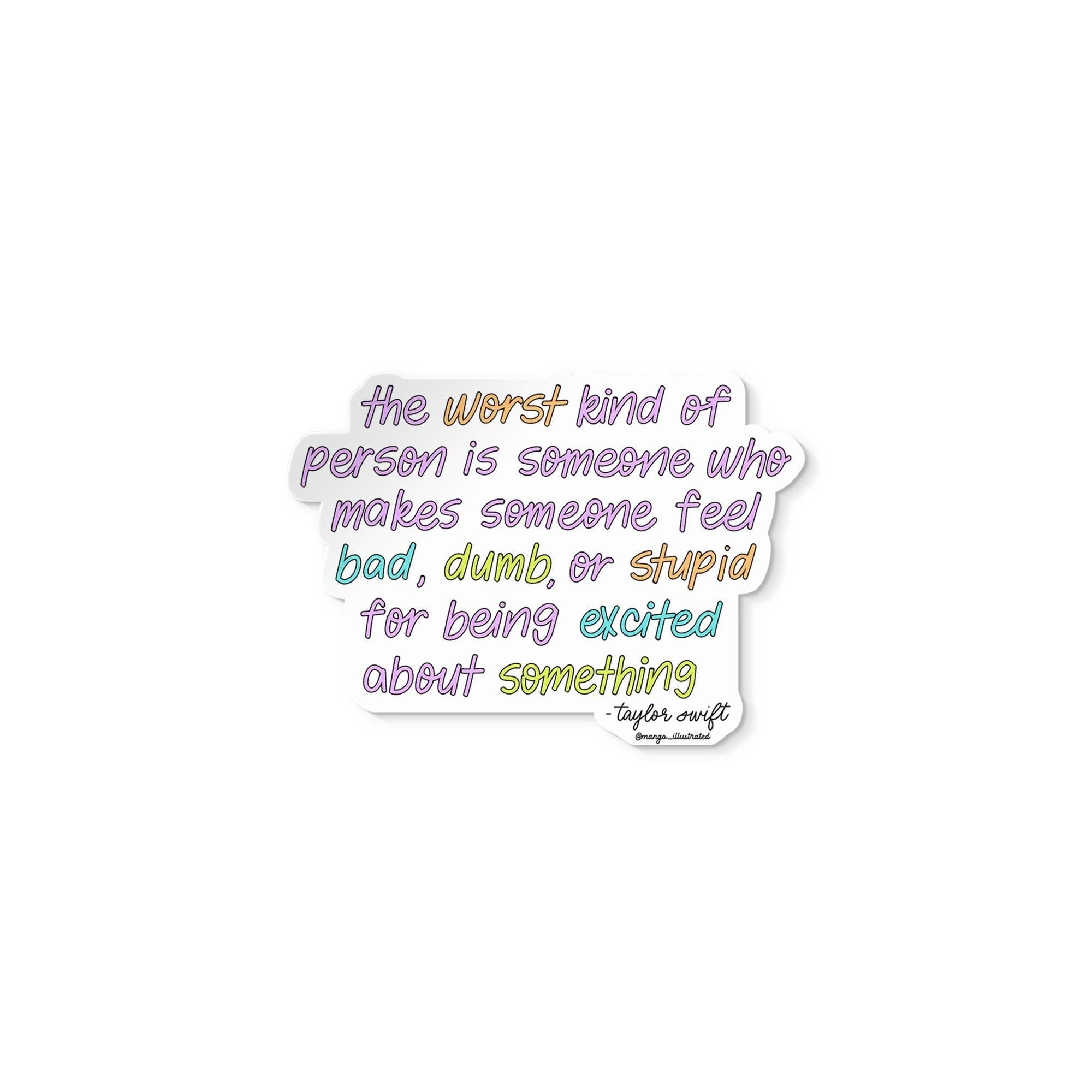 Being excited Taylor Swift quote sticker - MangoIllustrated - Sticker