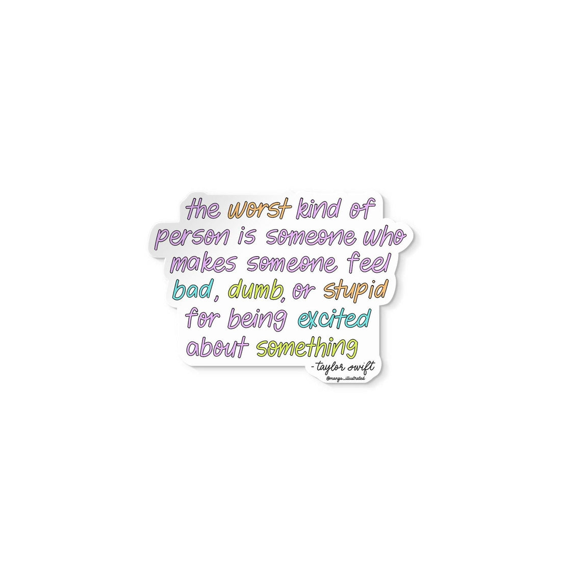 Being excited Taylor Swift quote sticker - MangoIllustrated - Sticker