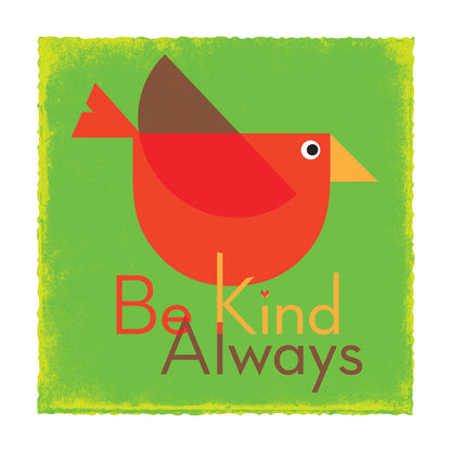 Be Kind Always Wall Art Print