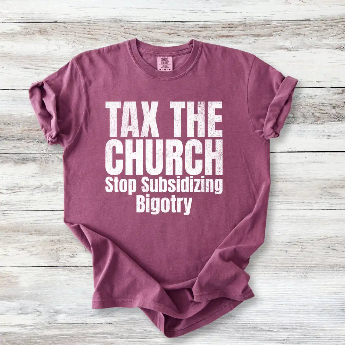 Tax the Church T-Shirt - Stop Subsidizing Bigotry | Progressive Political Shirt
