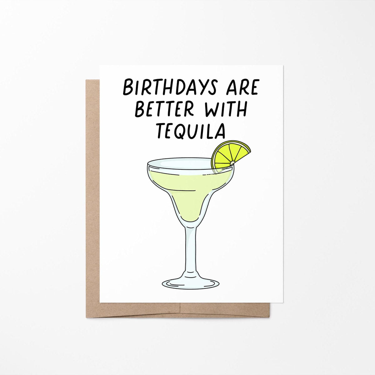 Birthdays are better with tequila card with A2 kraft envelope — funny cocktail birthday card blank inside by indie artist MangoIllustrated