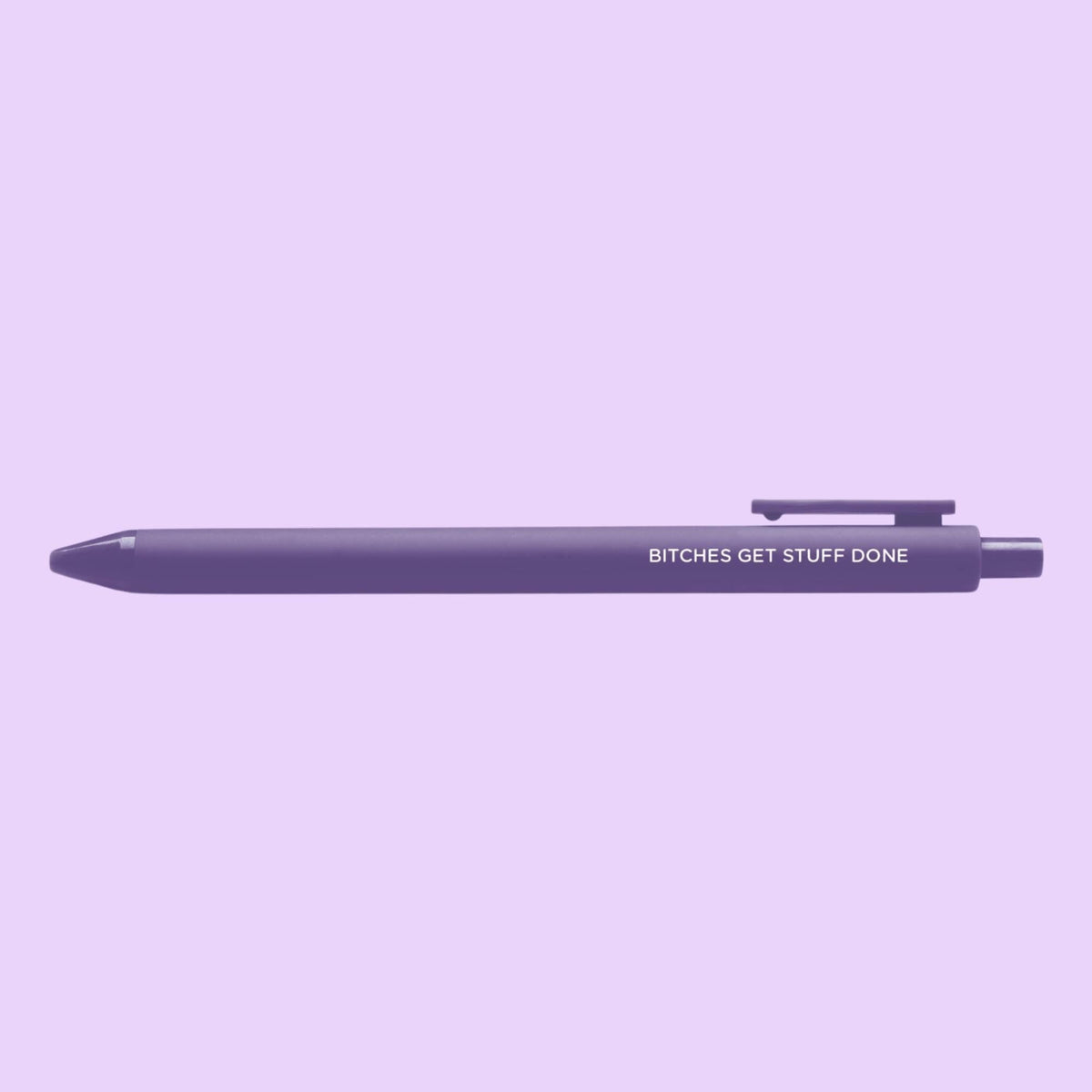 Bitches get stuff done pen — purple barrel gel pen printed with the phrase Bitches get stuff done, 0.5mm fine point, by MangoIllustrated