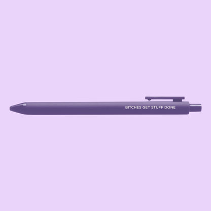 Bitches get stuff done pen — purple barrel gel pen printed with the phrase Bitches get stuff done, 0.5mm fine point, by MangoIllustrated