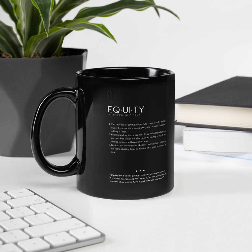 Coffee Mug (11oz) - Equity - Defined: Terms for Our Time (Black or White)