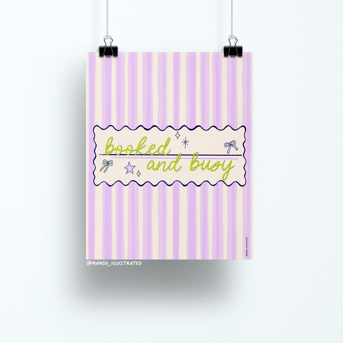 Booked and Busy art print — green script over pastel pink and lavender stripes with bow and star doodles, 8 x 10 in, by MangoIllustrated