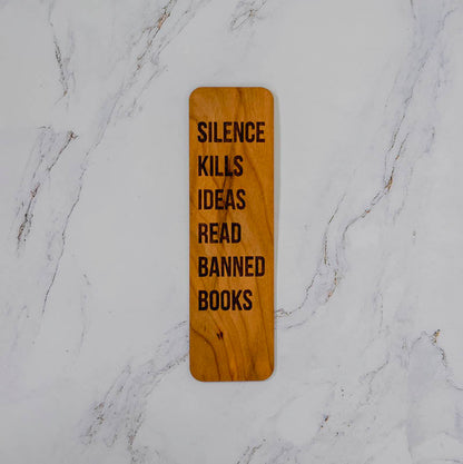Cherry wood bookmark engraved Silence Kills Ideas Read Banned Books in bold filled type, handmade in Ohio by PRWMade