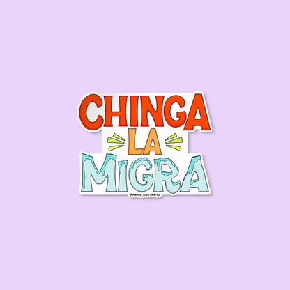 Chinga La Migra sticker - MangoIllustrated - Sticker