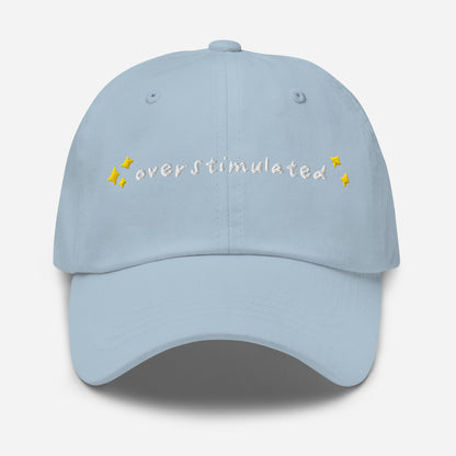 Overstimulated Embroidered Baseball Cap