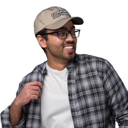 Radically Anti-Fascist Dad Hat - 10% Donated to Southern Poverty Law Center