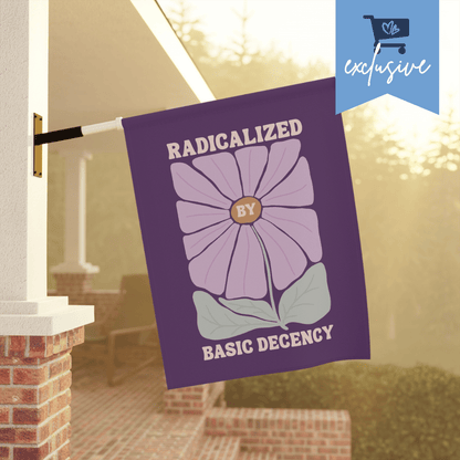 Radicalized By Basic Decency - Purple Floral Garden Flag