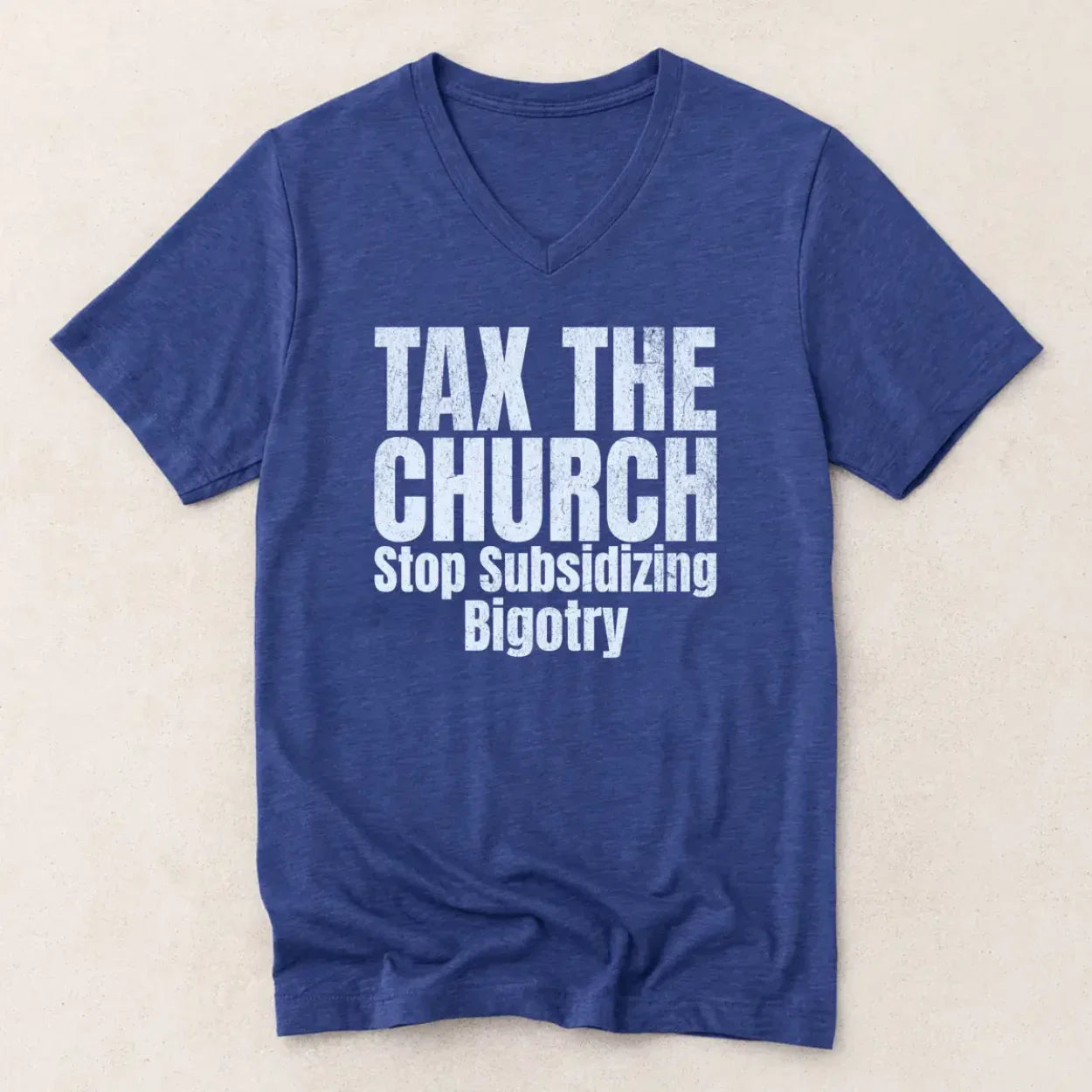 Tax the Church V-Neck Shirt - Stop Subsidizing Bigotry | Progressive Political Shirt