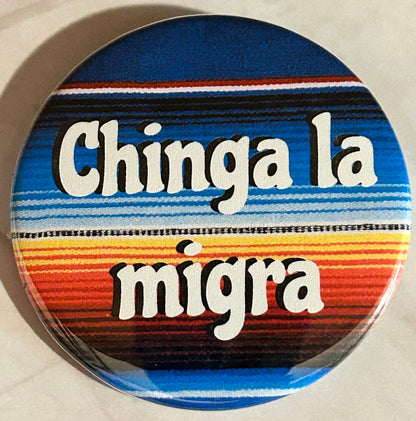 Chinga la migra button