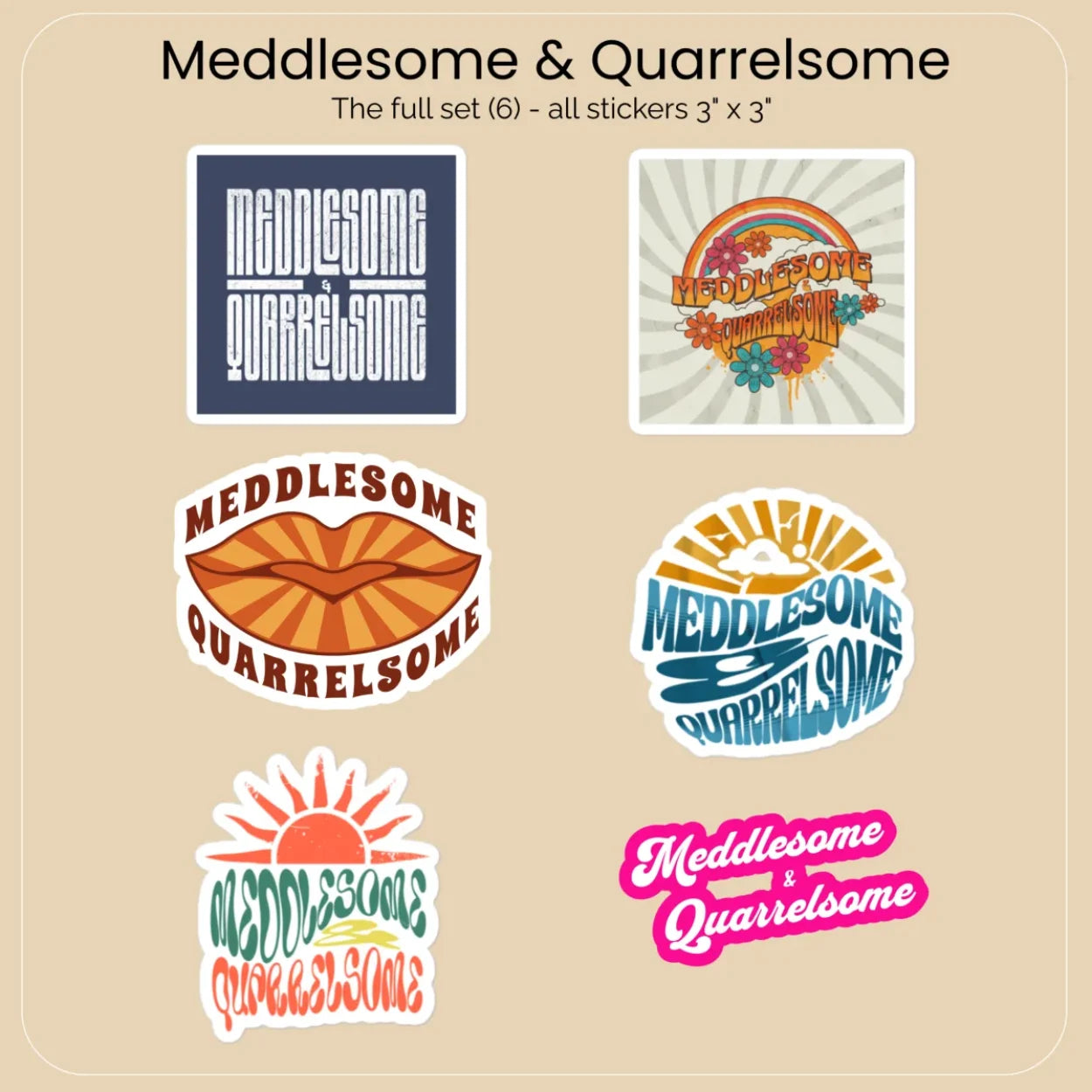 Sticker Set (6) - Meddlesome &amp;amp; Quarrelsome - Full Set