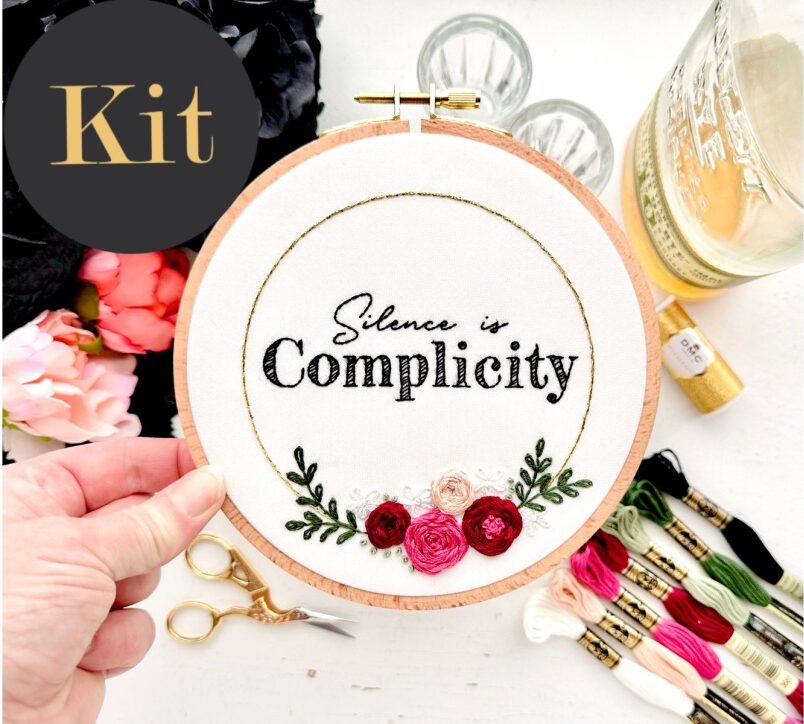 LBM Exclusive!!! Silence is complicity / 6" Hand Embroidery Kit