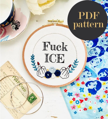 Fuck ICE &amp;amp; Chinga la migra // Embroidery PDF Pattern Download 6 inch