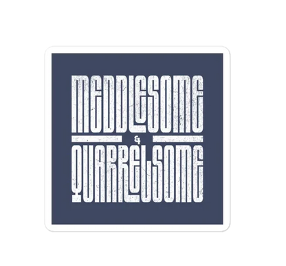 Sticker - Meddlesome &amp;amp; Quarrelsome - Jean Jacket