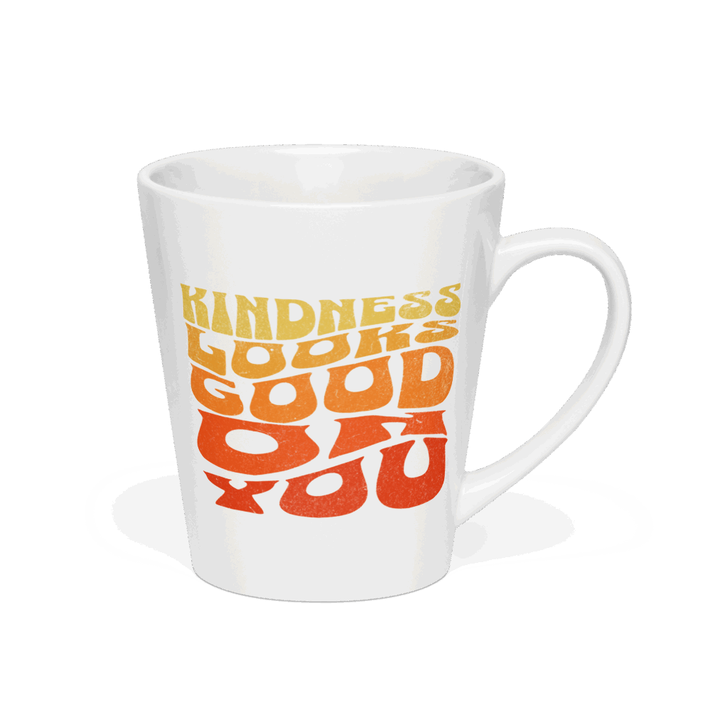 Latte Mug - "Kindness Looks Good On You"