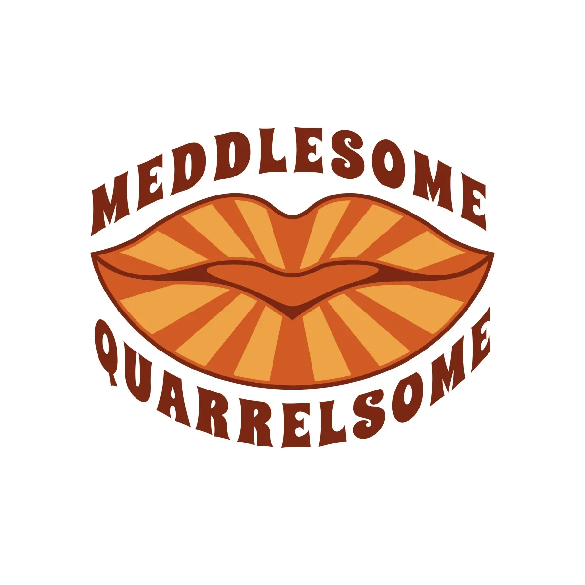 Sticker - Meddlesome &amp;amp; Quarrelsome - Louder