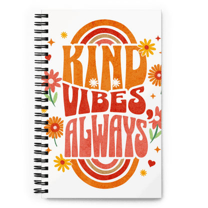 Spiral Notebook - "Kind Vibes Only"
