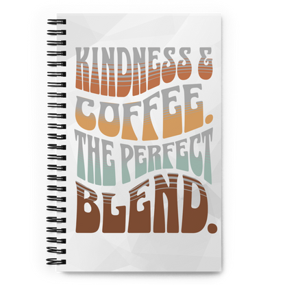 Spiral Notebook – Kindness Project - Coffee &amp;amp; Kindness — The Perfect Blend