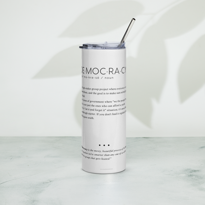 Stainless Steel Tumbler - DEMOCRACY - Defined: Terms for Our Time