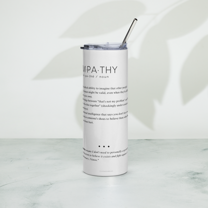 Stainless Steel Tumbler - EMPATHY - Defined: Terms for Our Time