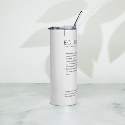 Stainless Steel Tumbler - EQUITY - Defined: Terms for Our Time