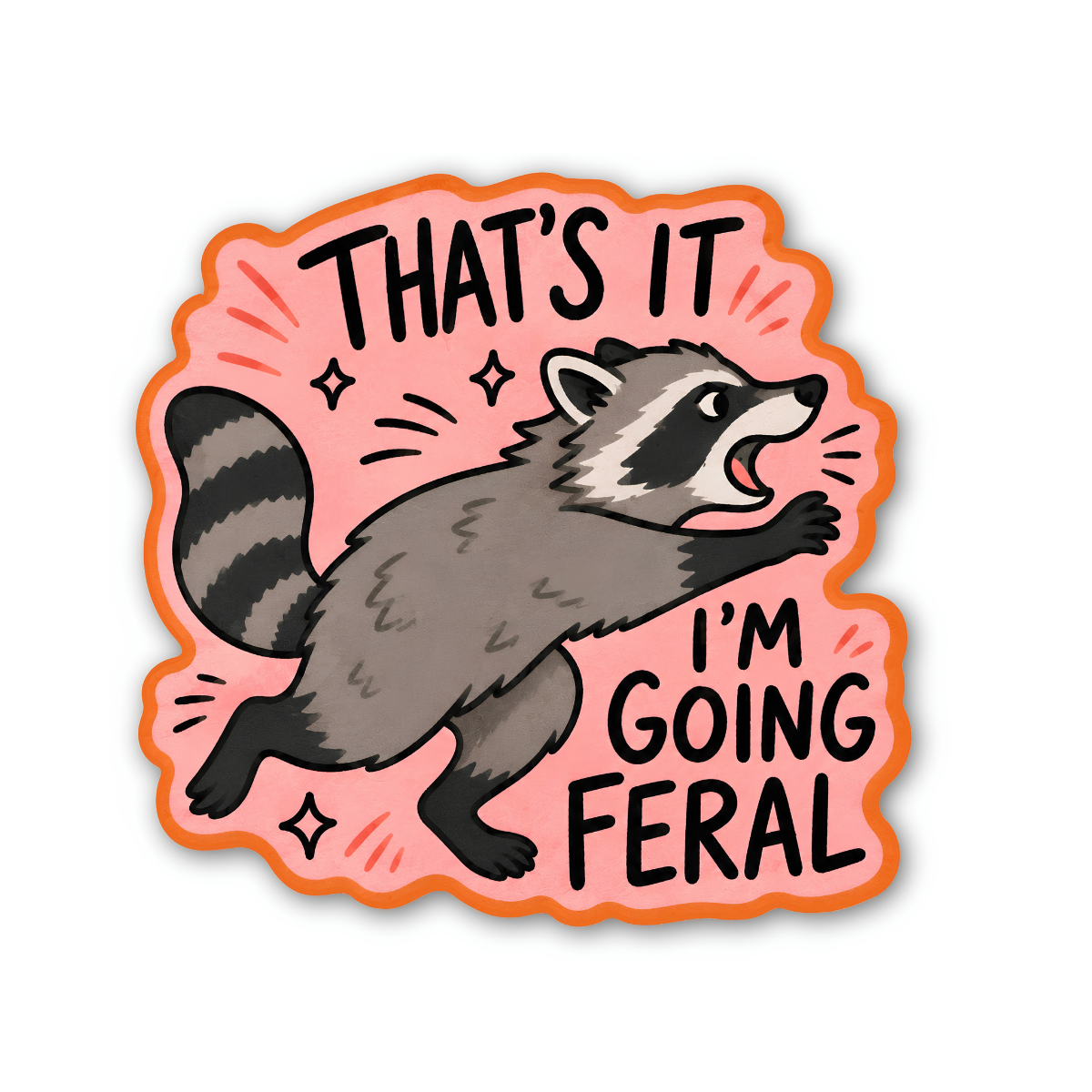 Sticker with a raccoon illustration and text &