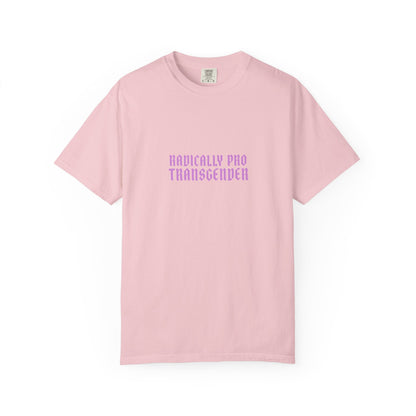 Radically Pro Transgender T-Shirt — Trans Ally Pride Tee