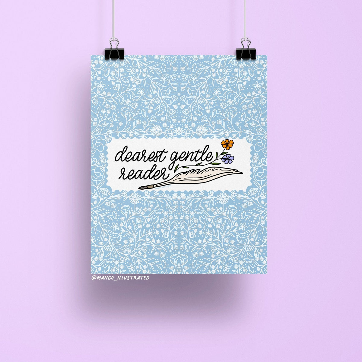 Dearest Gentle Reader art print — hand lettered script with a quill pen on a soft blue floral background, 8 x 10 in, by MangoIllustrated