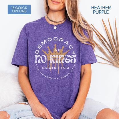 democracy-has-no-kings-resisting-the-monarchy-since-1776-unisex-short-sleeve-tshirt-resist-protest-tee