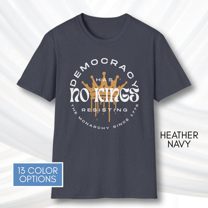 democracy-has-no-kings-resisting-the-monarchy-since-1776-unisex-short-sleeve-tshirt-resist-protest-tee-heather-navy
