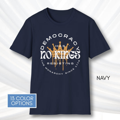 democracy-has-no-kings-resisting-the-monarchy-since-1776-unisex-short-sleeve-tshirt-resist-protest-tee-navy