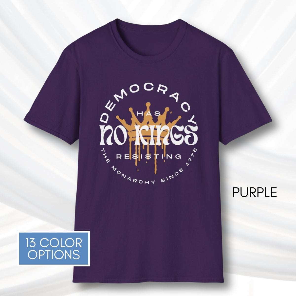 democracy-has-no-kings-resisting-the-monarchy-since-1776-unisex-short-sleeve-tshirt-resist-protest-tee-purple
