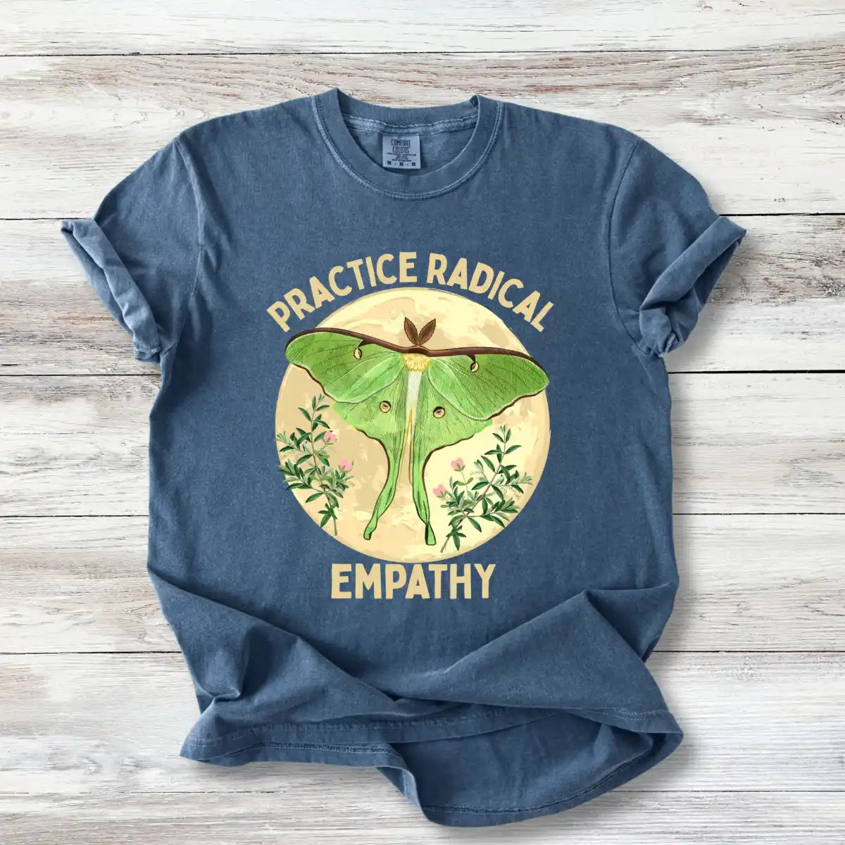 Practice Radical Empathy T-Shirt - Luna Moth Nature Design | Progressive Values Tee