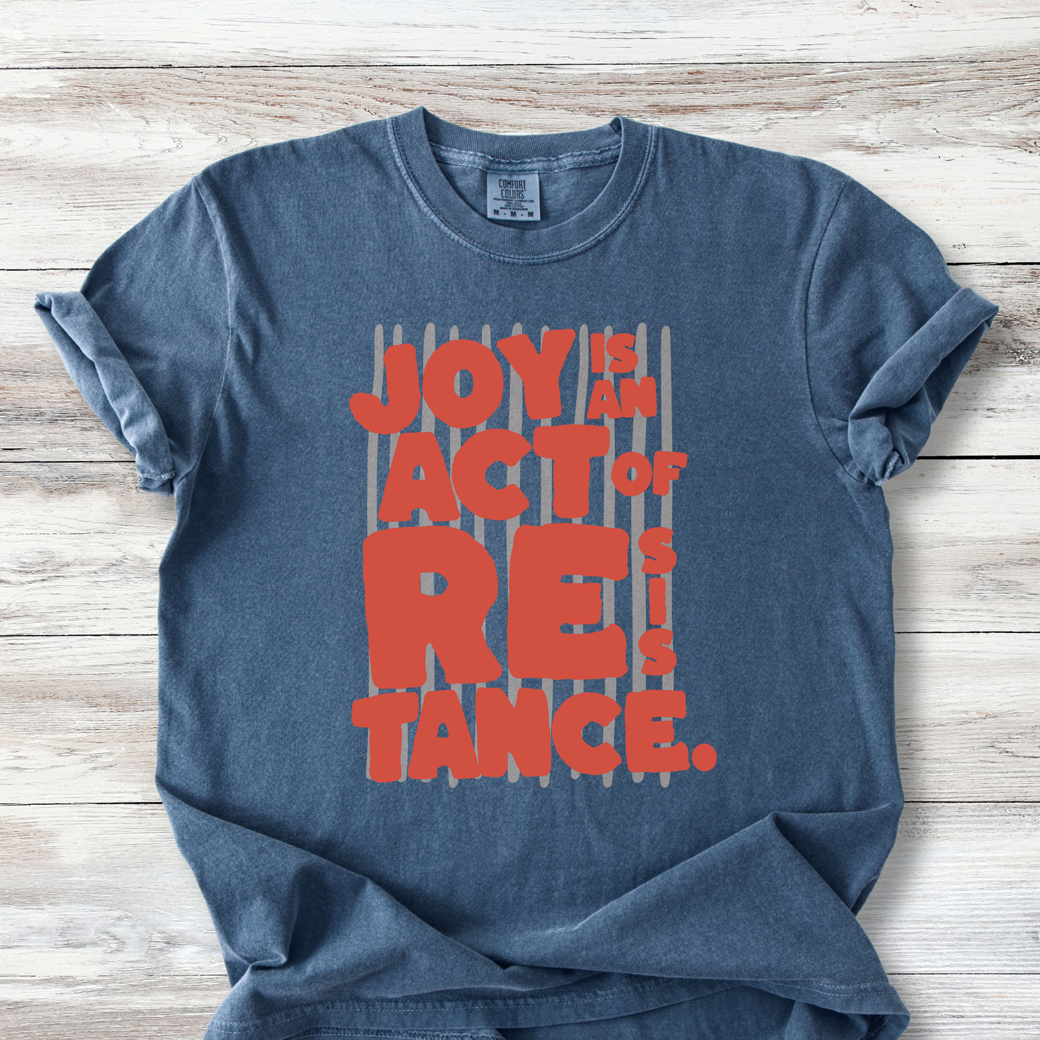 Joy is an Act of Resistance Shirt, Activist Tshirt